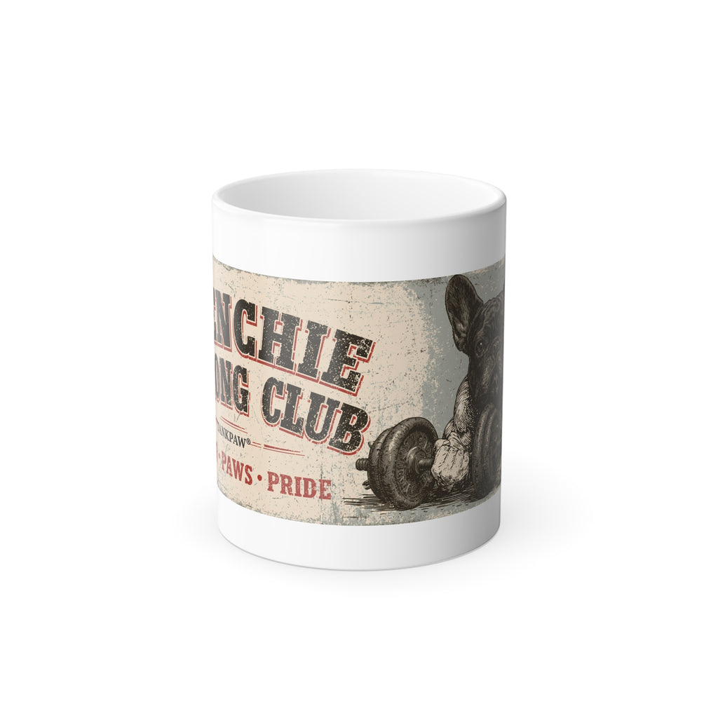 TankPaw® Frenchie Strong Club Coffee Mug – Premium French Bulldog Ceramic Mug for Dog Lovers